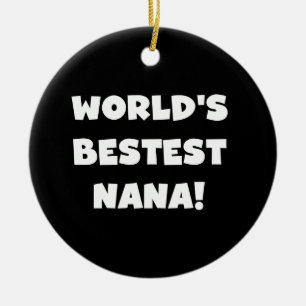 Der Bestest Nana der Welt Schwarzweiss-T-Shirts Keramik Ornament