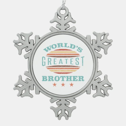 Der Bestste Bruder der Welt Schneeflocken Zinn-Ornament (Vorderseite)