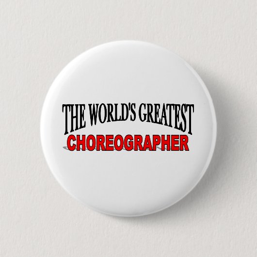 Der bestste Choreograf der Welt Button (Vorderseite)