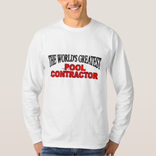 Der bestste das Pool-Auftragnehmer der Welt T-Shirt