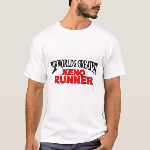 Der bestste der Keno-Läufer der Welt T-Shirt