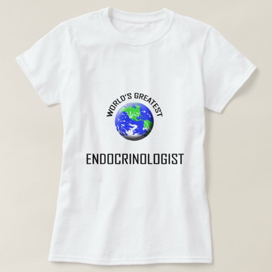 Der bestste Endocrinologist der Welt T-Shirt (Design vorne)