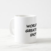 Der bestste Idiot-" Tasse "der Welt (Vorderseite Links)