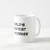 Der bestste Mitarbeiter-" Tasse "der Welt (VorderseiteRechts)