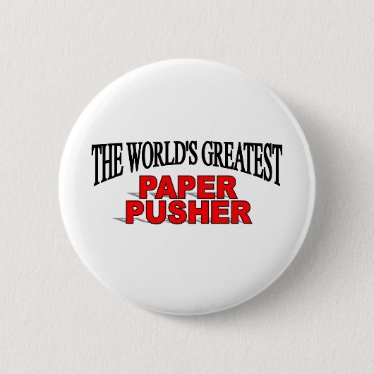 Der bestste Papierschieber der Welt Button (Vorderseite)