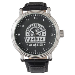 Der bestste Schweißer der Welt in der Aktion Armbanduhr