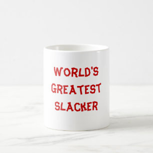 Der bestste Slacker der Welt Kaffeetasse