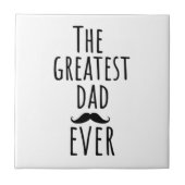 Der Bestste Vater aller Zeiten mit Mustache Fliese (Vorderseite)