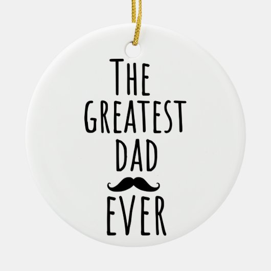 Der Bestste Vater aller Zeiten mit Mustache Keramik Ornament (Vorne)