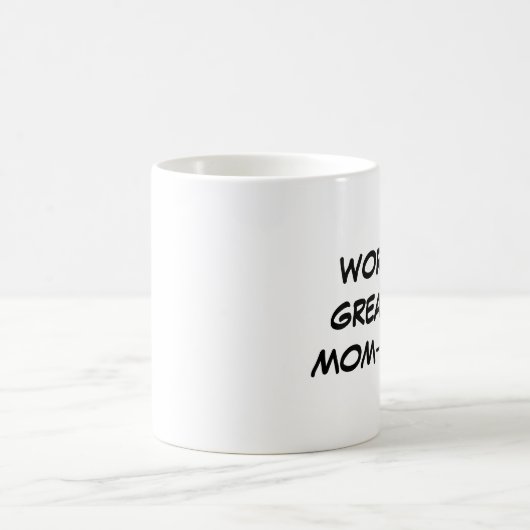 "Der beststen Welt Mama-Zu-Ist" Tasse (Mittel)