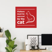 Der Besuch muss von der Katze genehmigt werden Poster (Heimbüro)