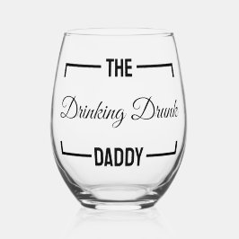 Der betrunkene Papa, Vater des Tages Weinglas Ohne Stiel