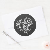 Der Beweis der Liebe ist die Leidenschaft Christi Runder Aufkleber (Umschlag)