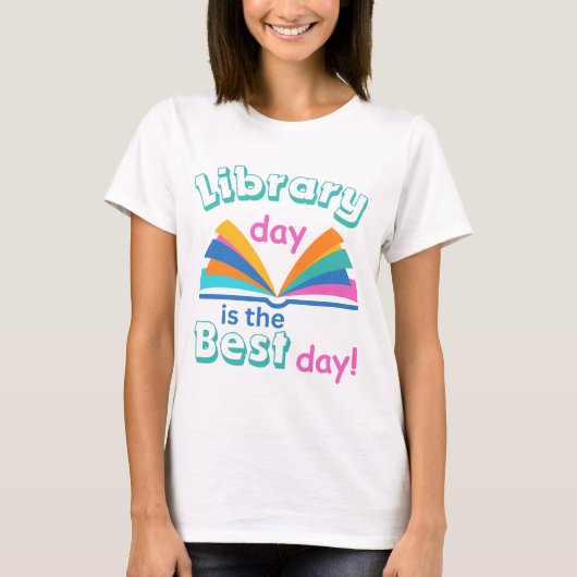 Der Bibliothekstag ist der beste T - Shirt (Vorderseite)