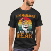 Der Bim Manager ist für die Schwäche  T-Shirt (Vorderseite)