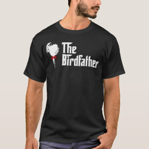 Der Birdfather Lustiger Vogel Papa T-Shirt