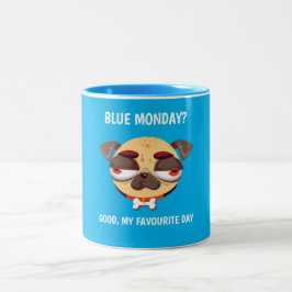 Der Blaue Montag ist mein Lieblingstag Dog meme Zweifarbige Tasse