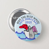 Der blaue Weg, Pro-Demokrat gegen Trump Button (Vorne & Hinten)