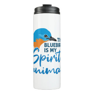 Der Bluebird ist mein Geist-Tier-Blauer-Vogel Thermosbecher