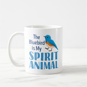 Der Bluebird ist mein Geisttier Kaffeetasse