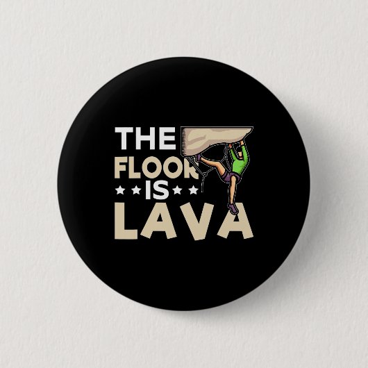 Der Boden ist Lava Bouldering Lustiges Klettern  Button (Vorderseite)