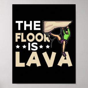 Der Boden ist Lava Bouldering Lustiges Klettern Poster