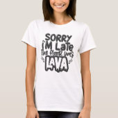 Der Boden ist Lava Game Fun T-Shirt (Vorderseite)
