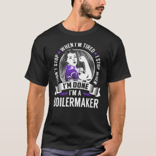 Der Bohrmeister hält an, wenn ich fertig bin T-Shirt
