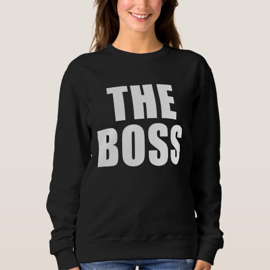 Der Boss ich bin der Boss Sweatshirt (Vorderseite)