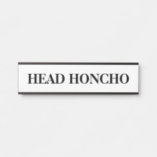 Der Boss-Kopf Honcho hat Türschild-Schild Türschild