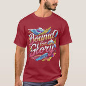 Der "Bound for Glory"-T - Shirt (Vorderseite)