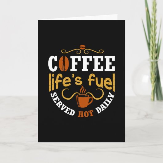Der Brennstoff des Kaffeelebens Karte (Vorderseite)
