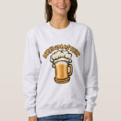 Der Brewmaster braucht eine Bier-Tasse Sweatshirt (Vorderseite)