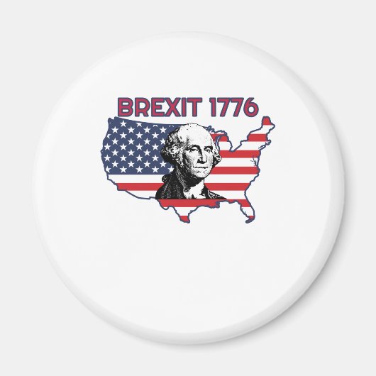 Der Brexit 1776 4. Juli Unabhängigkeitstag Magnet (Vorne)