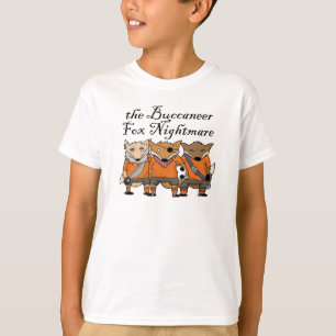 Der Buccaneerfox-Albtraum T-Shirt