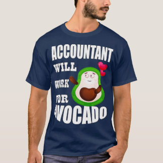 Der Buchhalter arbeitet für Avocado 2 T-Shirt
