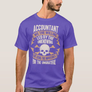 Der Buchhalter, den wir, die willige Führung der U T-Shirt