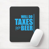 Der Buchhalter wird Steuern auf Bier erheben Mousepad (Mit Mouse)