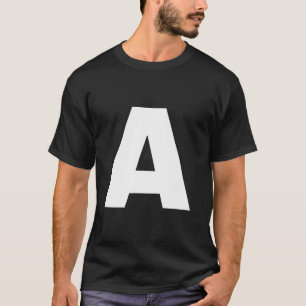 Der Buchstabe A Großbuchstabe Schlicht Weiß Fett T T-Shirt