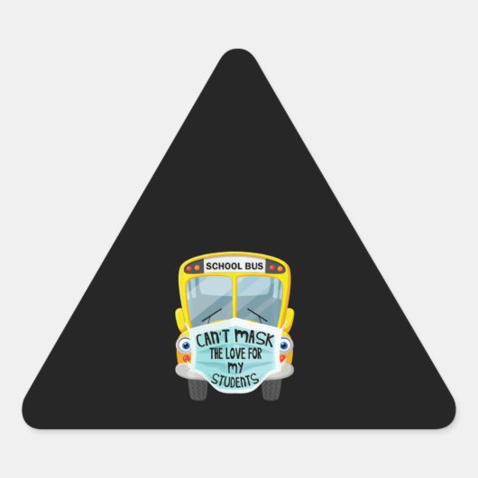 Der Busfahrer kann die Liebe für Schüler nicht erf Dreieckiger Aufkleber (Vorderseite)