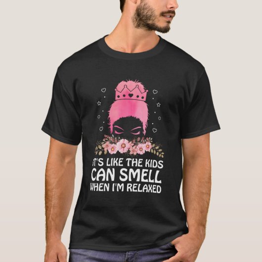 Der Can Riech im entspannten Mama Spaß Mutter Joke T-Shirt (Vorderseite)