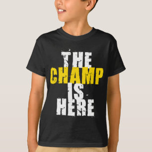 Der Champ ist hier Motivierend Meisterschaftstroph T-Shirt