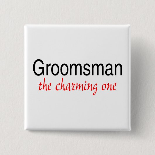 Der Charme (Trauzeuge) Button (Vorderseite)
