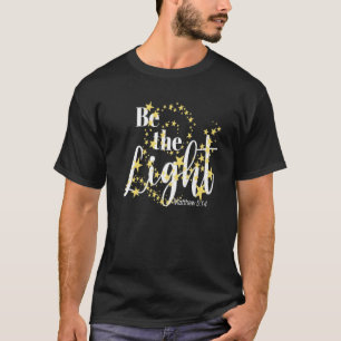 Der christliche Glaube an Christus ist das Licht d T-Shirt
