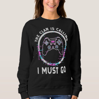 Der Clan ruft mich an, für eine Kontrolle zu zitie Sweatshirt