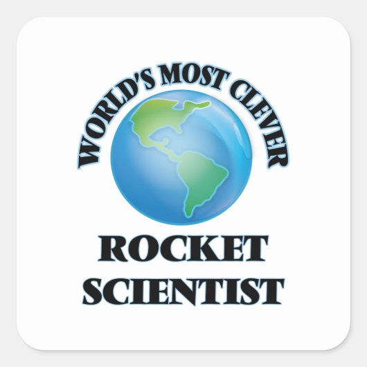 Der cleverste Raketenwissenschaftler der Welt Quadratischer Aufkleber (Vorderseite)