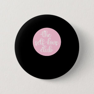 Der Club der Selbstversorger-Liebe Button