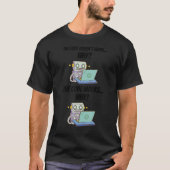 Der Code funktioniert nicht, warum der Code funkti T-Shirt (Vorderseite)
