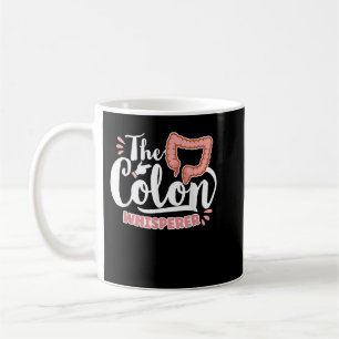 Der Colon Whisperer Gastroenterologe Proctologis Kaffeetasse