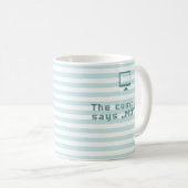 Der Computer sagt "Nein". Kaffeetasse (VorderseiteRechts)